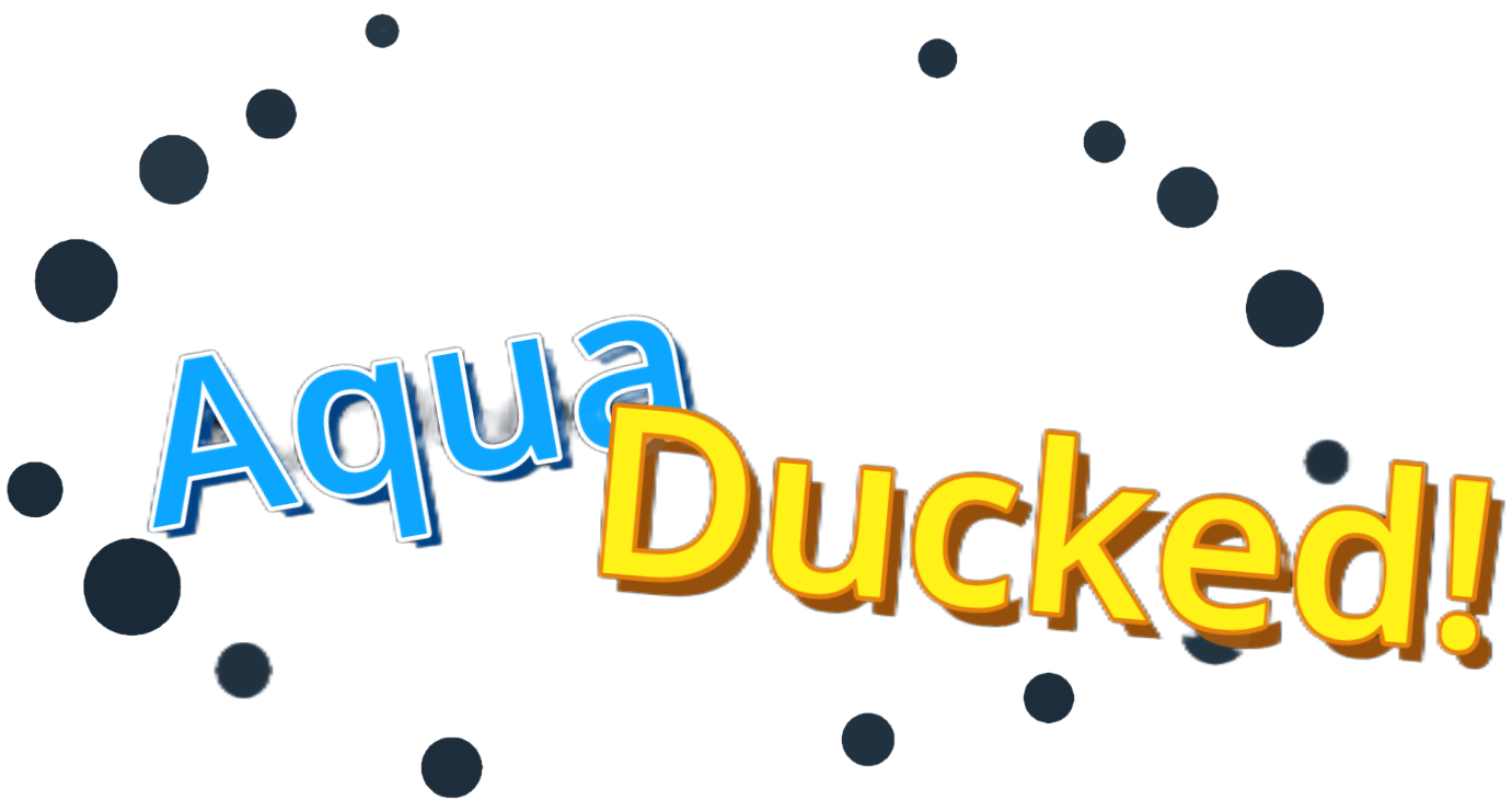 AquaDucked!